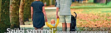 „Szülői szemmel”